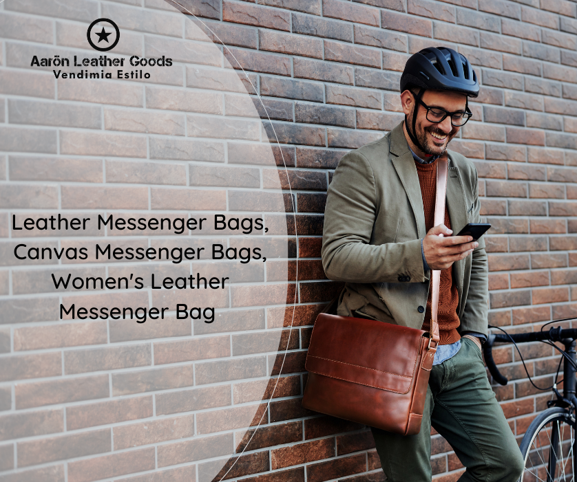 6 Most Prominent and Popular Kinds of Messenger Bags